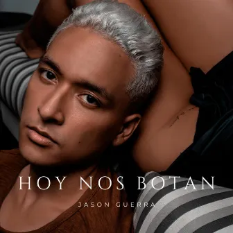 Hoy nos botan by Jason Guerra