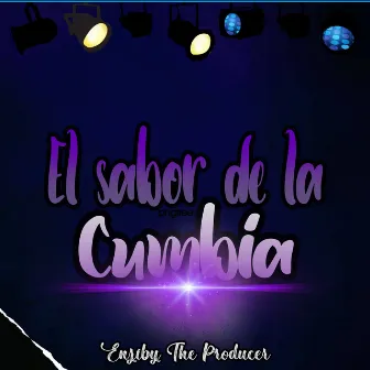 El Sabor de la Cumbia by Enziby The Producer