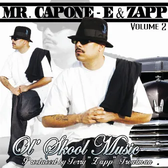 Ol' Skool Music 2 by Mr. Capone-e & Zapp