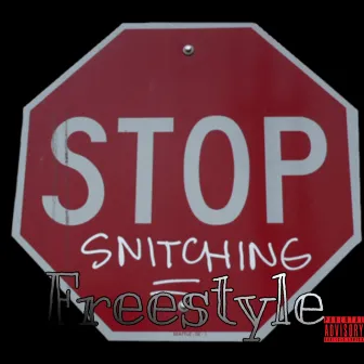 Stop Snitching Freestyle by Melo360