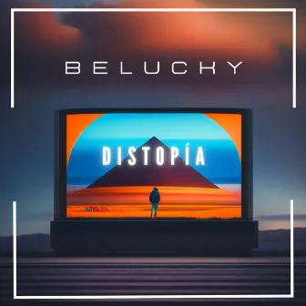 DISTOPÍA by Belucky