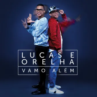 Vamo Além by Lucas e Orelha