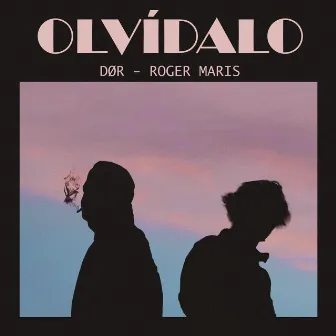 Olvídalo by DØR