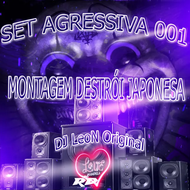 SET AGRESSIVA 001 - MONTAGEM DESTRÓI JAPONESA