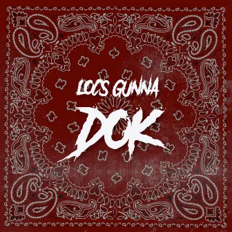 Dok - Drop out Killa by Locs Gunna