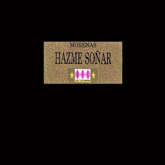 Hazme Sonar by Morenas