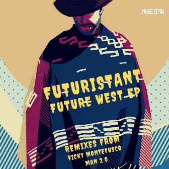 Future West Ep by Futuristant