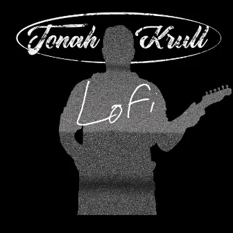 Lofi by Jonah Krull