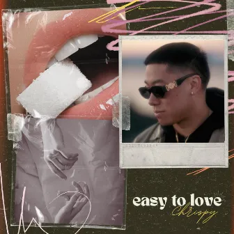 Easy To Love by CHRISPY