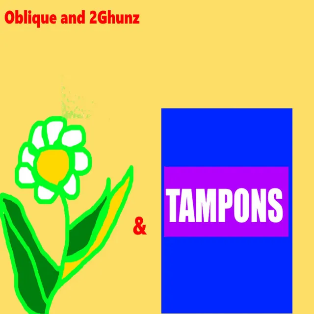 Flowers and Tampons