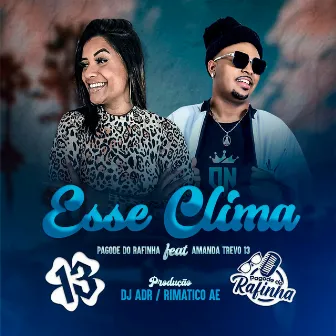 Esse Clima by Pagode do Rafinha