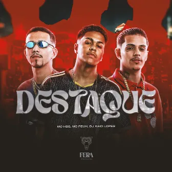 Destaque by MC HBS