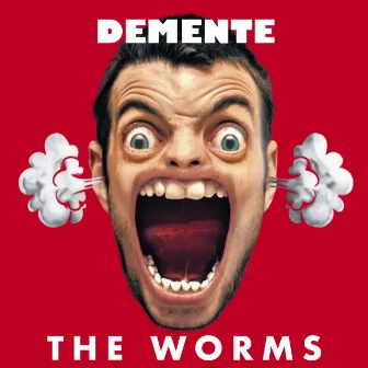 Demente by The Worms