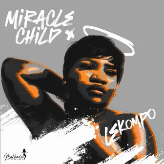 Miracle Child (Deluxe) by Makhadzi Entertainment