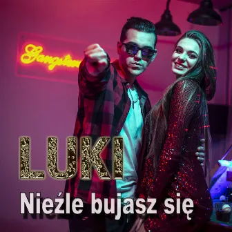 Niezle bujasz sie by Luki