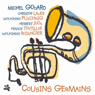 Cousins Germains by Michel Godard