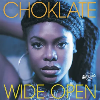 Wide Open by Choklate