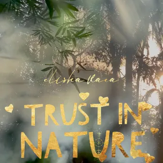 Trust in Nature by Jungle Kitchen