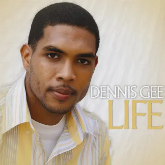 Life by Dennis Gee