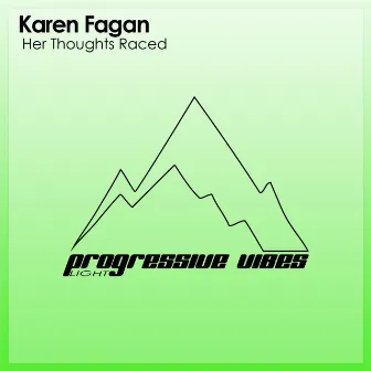 Her Thoughts Raced by Karen Fagan