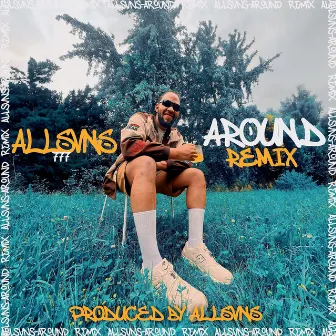 AROUND REMIX by ALLSVNS