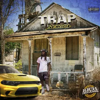 Trap School by Kingtre Makaveli