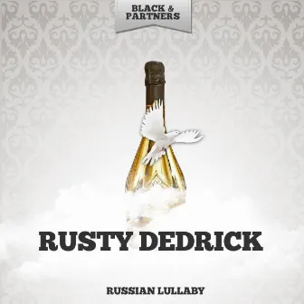 Russian Lullaby by Rusty Dedrick