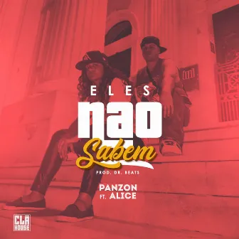 Eles Não Sabem by Clã House