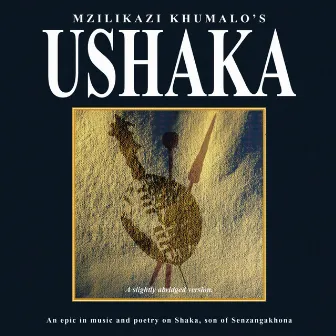 Ushaka Ka Senzangakhona by Mzilikazi Khumalo