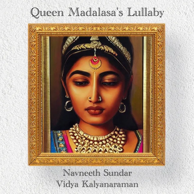 Queen Madalasa's Lullaby