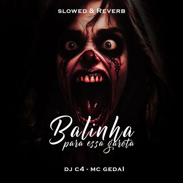 Balinha para Essa Garota - Slowed & Reverb