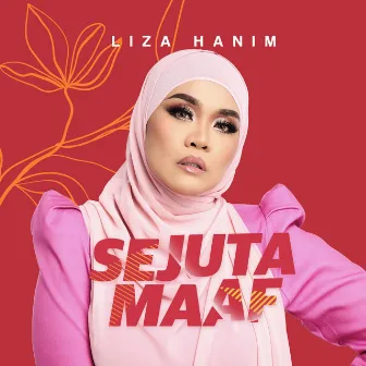 Sejuta Maaf by Liza Hanim