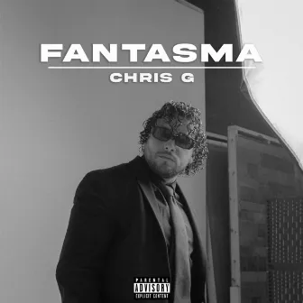 Fantasma by Chris G