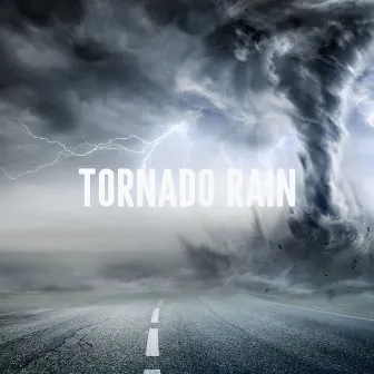 Tornado Rain by Nature Sounds Lab