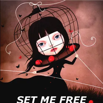 Set Me Free by JDizzo