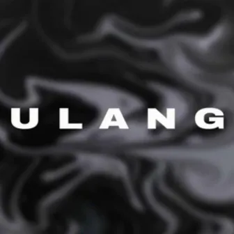 ULANG by ProdMiz