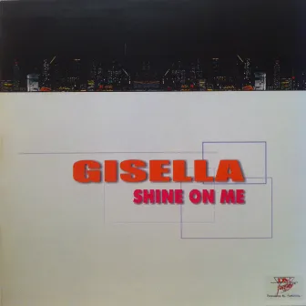 Shine On Me by Gisella