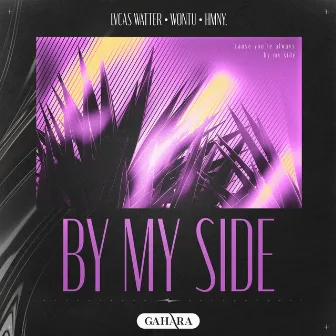 By My Side by LVCAS WATTER