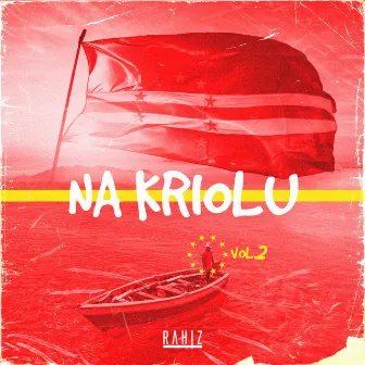 Na Kriolu, Vol. 2 by Rahiz