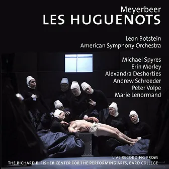 Meyerbeer: Les Huguenots by American Symphony Orchestra