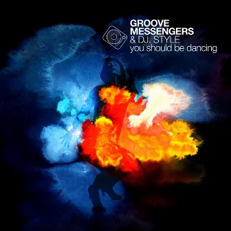 You Should Be Dancing by Groove Messengers