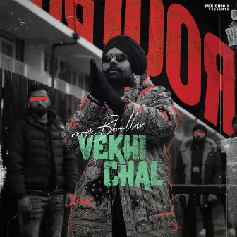 Vekhi Chal by MixSingh