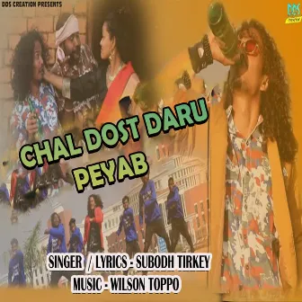 Chal Dost Daru Peyab by Subodh Tirkey