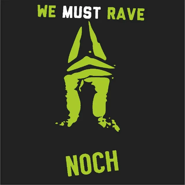 We Must Rave