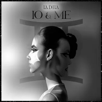 Io & Me by LaDila