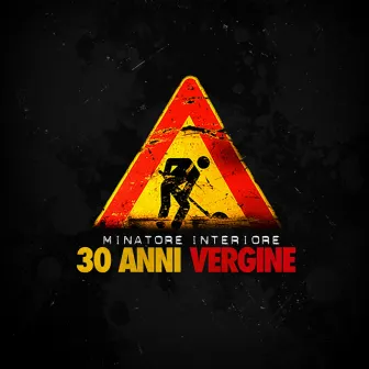 30 anni vergine by Minatore Interiore