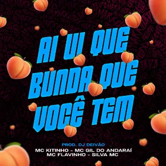 Ai Ui Que Bunda Que Você Tem by 