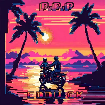 PPP by Eddu Gk