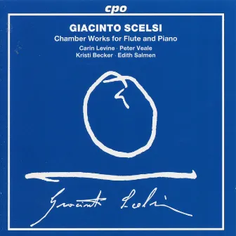 Scelsi: Chamber Works for Flute & Piano by Carin Levine