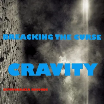 Breaking the curse by Cravity